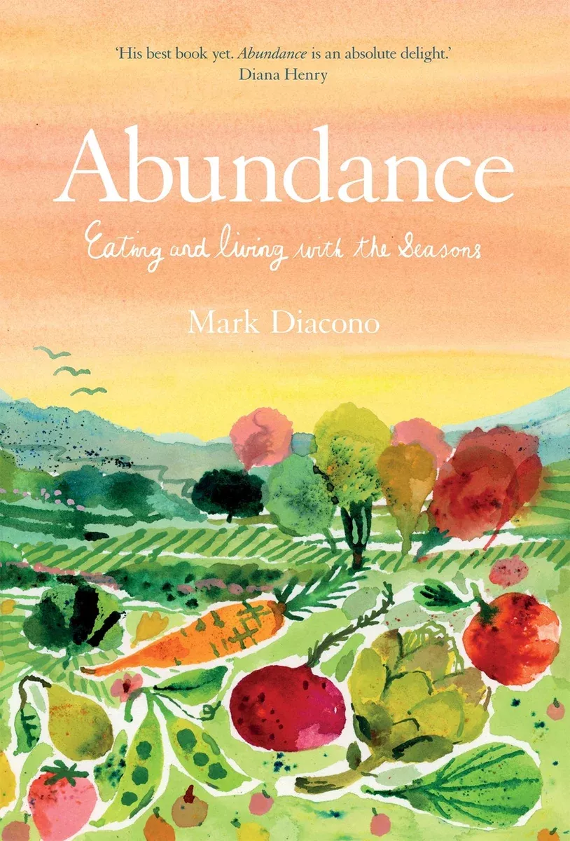 Abundance: Stories and Recipes from a Gardening Cook