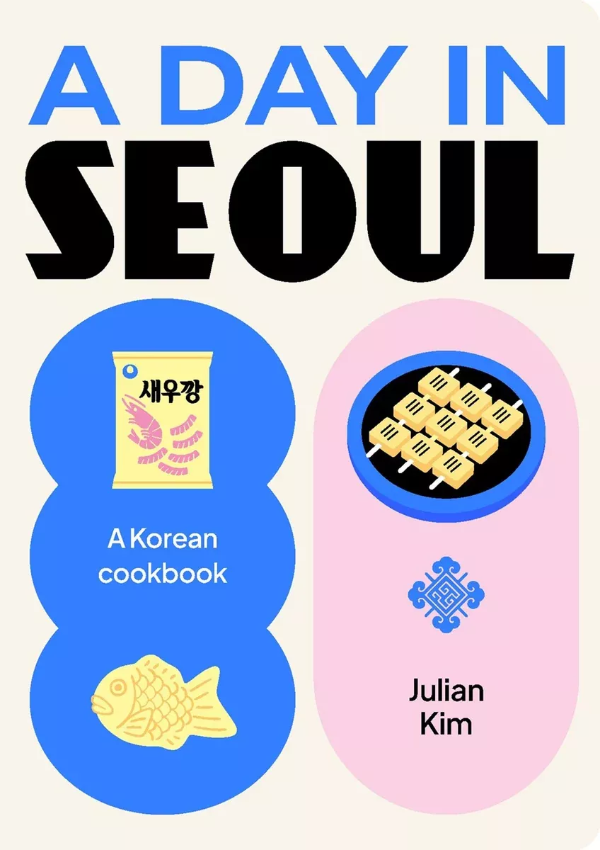 A Day in Seoul : A Korean cookbook