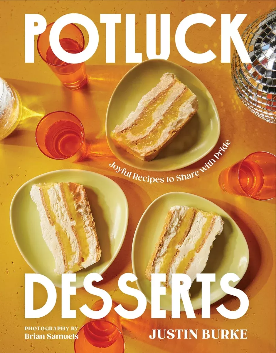 Potluck Desserts: Joyful Recipes to Share with Pride